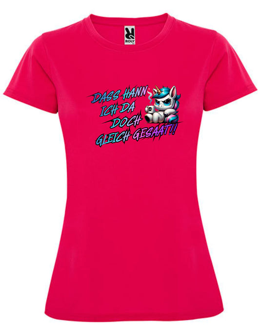 Dass Hann Ich Doch Gleich Gesaat - Damen Shirt